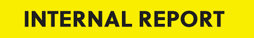 INTERNAL REPORT