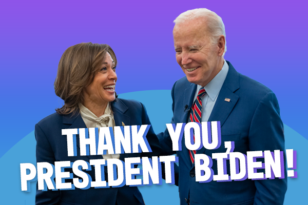 Thank you, President Biden!