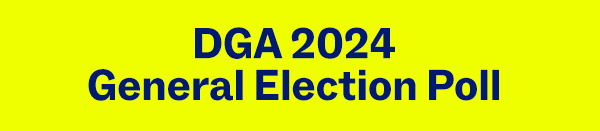 DGA 2024 GENERAL ELECTION POLL