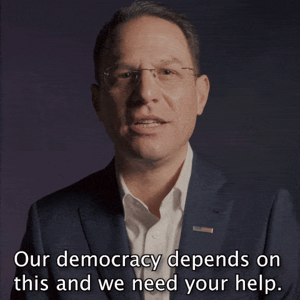 Governor Josh Shapiro: Our democracy depends on this and we need your help.