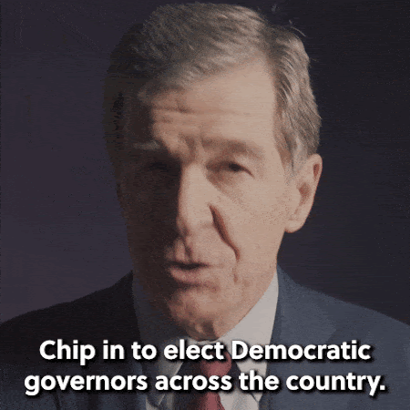 "Chip in to elect Democratic governors across the country." - Roy Cooper