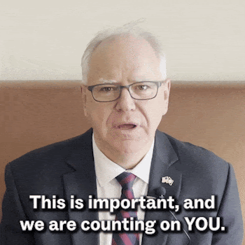 Governor Walz: This is important, and we are counting on YOU.