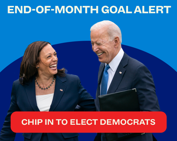 A graphic reading "END OF MONTH GOAL ALERT" shows an image of Kamala Harris and President Biden smiling and walking together.