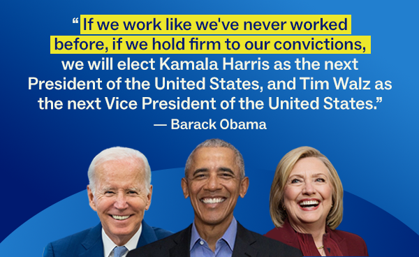 "If we work like we've never worked before., if we hold firm to our convictions, we will elect Kamala Harris as the next president of the United States, and Tim Walz as the next Vice President of the United States."