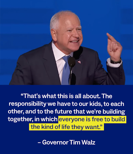 "This is what this is all about. The responsibility we have to our kids, to each other and to the future that we're building together, in which everyone is free to build the kind of life they want." - Governor Tim Walz 