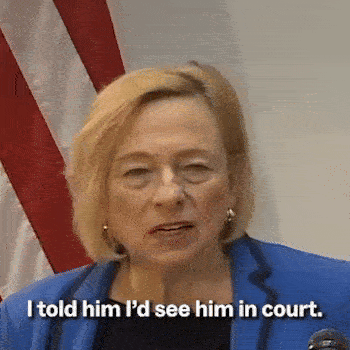 "I told him I'd see him in court. Well I did see him in court. And we won." - Gov. Janet Mills