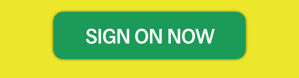SIGN ON NOW