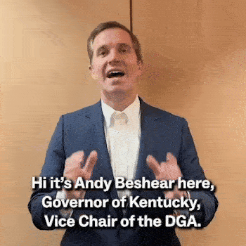 Hi it's Andy Beshear here, Governor of Kentucky, Vice Chair of the DGA.
