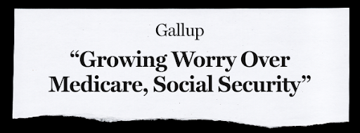 Gallup: "Growing Worry Over Medicare, Social Security"